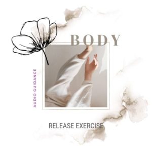 Release your Body Audio Guided Practice - Wellness Naturale